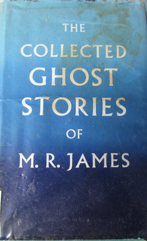 The Collected Ghost Stories of M.R. James