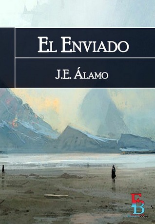 Portada de El Enviado, de J.E. Álamo
