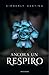 Ancora un respiro by Kimberly Derting Ancora un respiro by Kimberly Derting