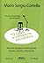 O que a vida me ensinou by Mario Sergio Cortella