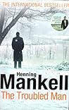 The Troubled Man by Henning Mankell