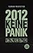 2012 Keine Panik