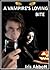 A Vampire's Loving Bite (Ma...
