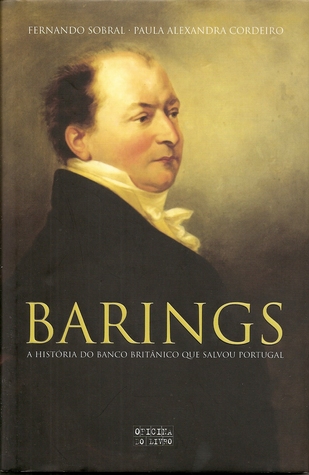 Barings - A História do Banco Britânico que Salvou Portugal