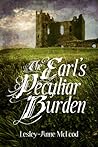 The Earl's Peculiar Burden by Lesley-Anne McLeod