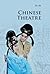 Chinese Theatre (Introductions to Chinese Culture)