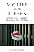 My Life with Lifers