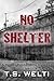 No Shelter (No Shelter, #1)