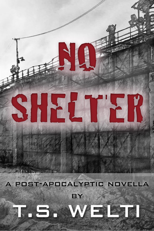 No Shelter (No Shelter, #1)