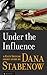 Under the Influence (Kate Shugak, #13.5) by Dana Stabenow