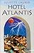 Hotel Atlantis