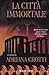 La città immortale (All'ombra degli dei #1)