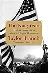 The King Years: Historic Moments in the Civil Rights Movement