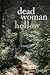 Dead Woman Hollow (Excelsior Editions)