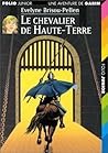 Le Chevalier de Haute-Terre (Garin Trousseboeuf, #6)