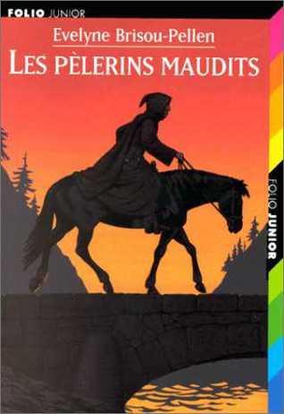 Les pèlerins maudits (Garin Trousseboeuf, #4)