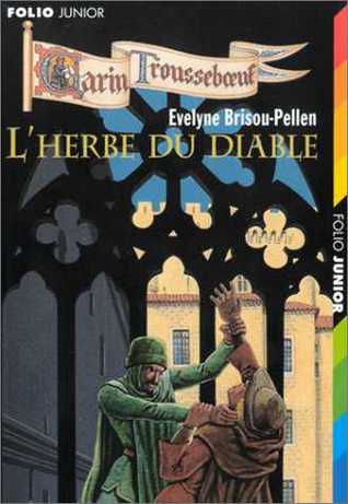 L'herbe du diable (Garin Trousseboeuf, #7)