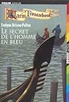 Le secret de l'homme en bleu (Garin Trousseboeuf, #8)