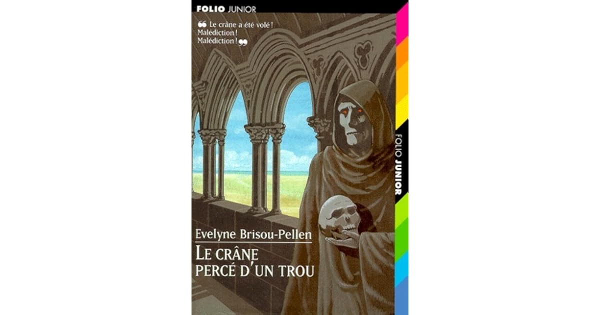 Le Crane Perce D Un Trou By Evelyne Brisou Pellen