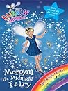 Morgan the Midnight Fairy (Rainbow Magic: Twilight Fairies, #4) Morgan the Midnight Fairy (Rainbow Magic: Twilight Fairies, #4)
