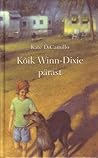 Kõik Winn-Dixie pärast by Kate DiCamillo