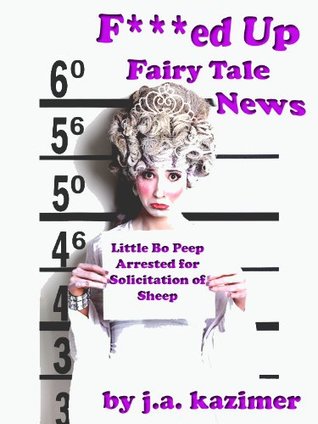 F***ed Up Fairy Tale News