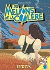 Les Melons De La Colère