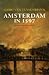 Amsterdam in 1597. Kroniek van een cruciaal jaar