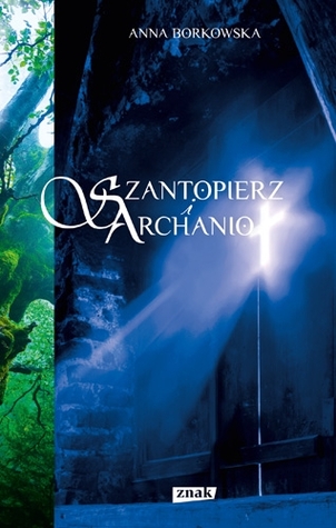 Szantopierz i Archanioł