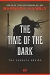 The Time of the Dark by Barbara Hambly The Time of the Dark by Barbara Hambly
