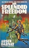The Splendid Freedom