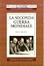 La seconda guerra mondiale