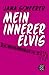 Mein innerer Elvis