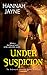 Under Suspicion (Underworld Detection Agency, #3)