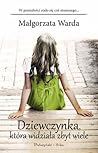Dziewczynka, która widziała zbyt wiele by Małgorzata Warda