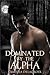 Dominated by the Alpha (Wolves of Orleans, #1)