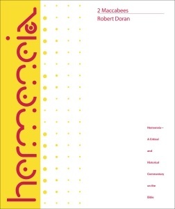 2 Maccabees: A Critical Commentary (Hermeneia)