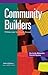 Community Builders: 50 Exer...