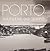 Porto - Margens do Tempo
