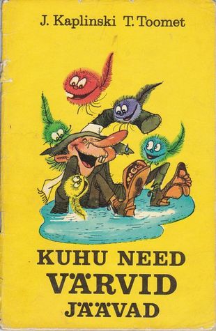 Kuhu need värvid jäävad