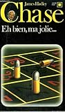 Eh bien, ma jolie...