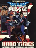 American Flagg!, Vol. 1: Hard Times