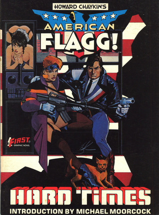 American Flagg!, Vol. 1: Hard Times (Paperback)