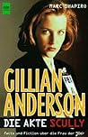 Gillian Anderson: Die Akte Scully: Facts und Fiction über die Frau der 90er