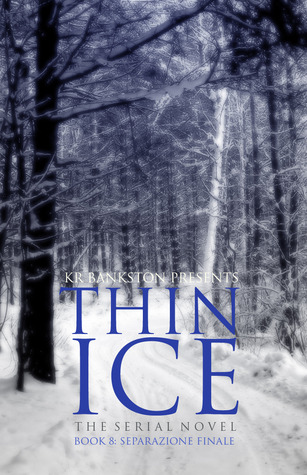 Separazione Finale (Thin Ice #8)