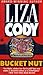 Bucket Nut by Liza Cody