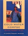 Cold Water Corpse (Luanne Fogarty Mysteries, #3) Cold Water Corpse (Luanne Fogarty Mysteries, #3)
