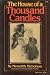 The House of a Thousand Candles by Meredith Nicholson The House of a Thousand Candles by Meredith Nicholson