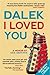 Dalek I Loved You: Doctor Who 50th Anniversary Special Edition