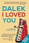 Dalek I Loved You...